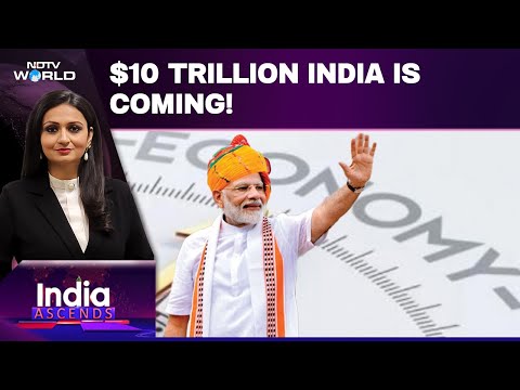 India's $10 Trillion Moment: Road To India's Next Economic ...