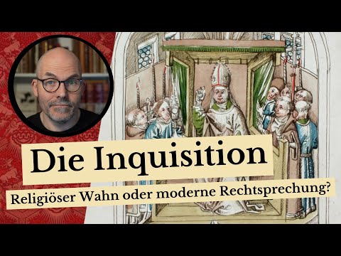 Die Inquisition - religiöser Wahn oder moderne Rechtsprechung?