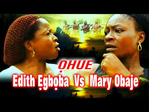 OHUE N' EVA - Edith Egboba Vs Mary Obaje. Benin Dance & Drama