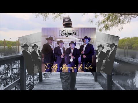 Tu Me Alegraste La Vida - Grupo Seguire