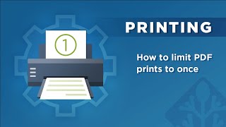 PDF Limited Printing: How to limit PDF prints to once