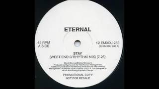 (1994) Eternal - Stay [West End D'Rhythm RMX]