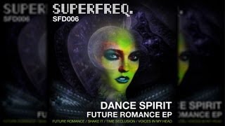 SFD006: Dance Spirit - Shake It [Superfreq]