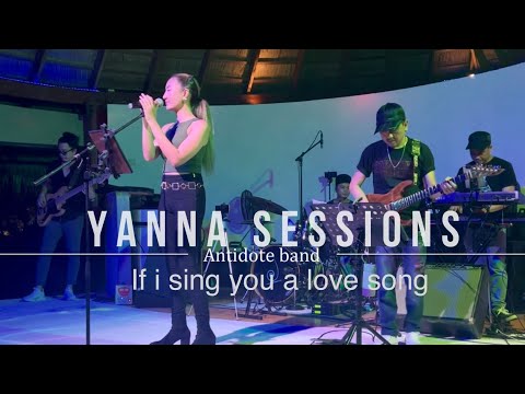 IF I SING YOU A LOVE SONG - Bonnie Tyler | Live stage cover by Antidote band + YannaSessions