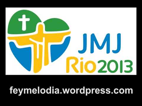 WYD anthem Río de Janeiro 2013 - Esperança do Amanhecer