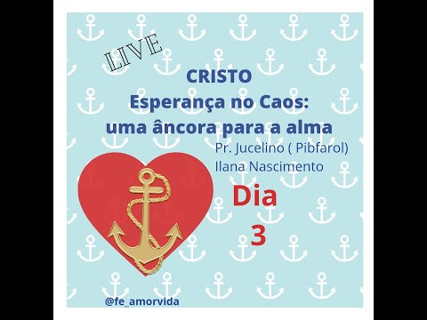 3º dia de Campanha- Pr. Jucelino Tavares (PIBFarol). Lamentações 3.21-26.