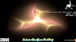#Bench Press (Mark Stent) (JHB) - Techno 125bpm NYE exclusive mix