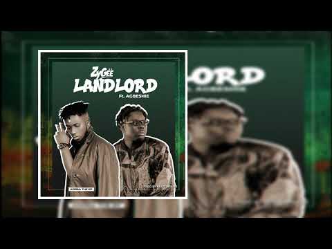 ZyGee - Landlord ft Agbeshie