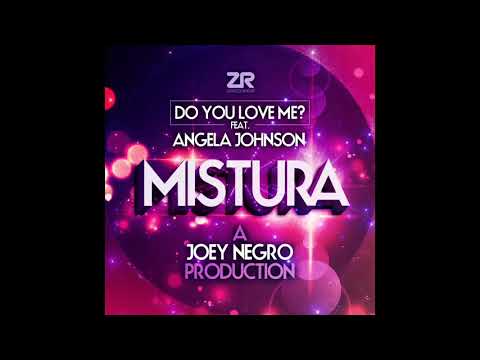 Mistura - Do You Love Me? feat. Angela Johnson (JN Extended Vocal Mix)