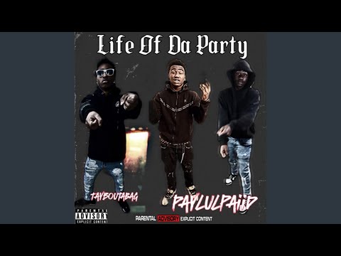 life of da party (feat. paylulpaiid)