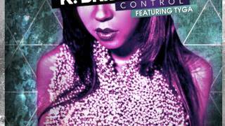 K. Briscoe &quot;Control&quot;  Ft. Tyga