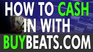 How to Cash-In Selling Beats With BuyBeats.com