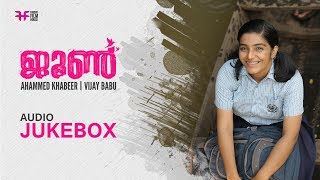 June Audio Jukebox | Ifthi | Rajisha Vijayan | Vijay Babu | Ahammed Khabeer | Friday Film House
