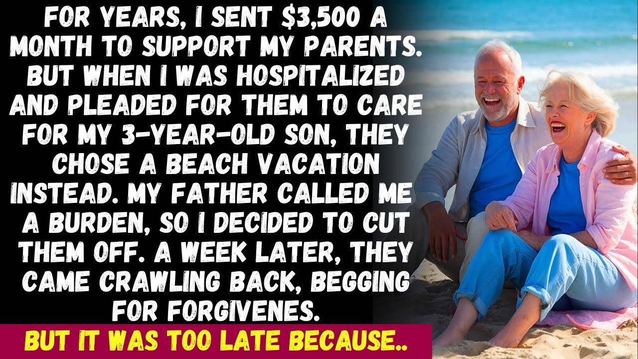 I supported my parents with $3,500 a month, but when I needed help, they chose a beach vacation..