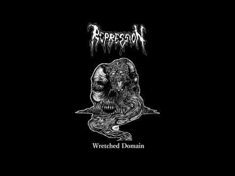 Repression - Wretched Domain