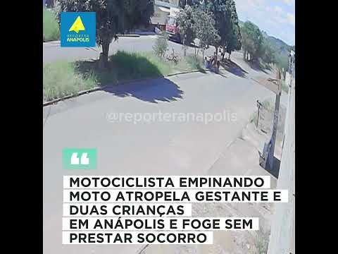 MOTOCICLISTA EMPINANDO MOTO ATROPELA GESTANTE E DUAS CRIANÇAS EM ANÁPOLIS E FOGE SEM PRESTAR SOCORRO