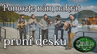 Video Pomozte nám nahrát první desku