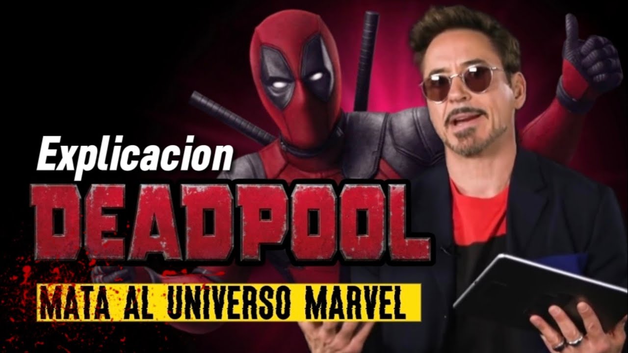 DEADPOOL MATA AL UNIVERSO MARVEL | Explicación y Curiosidades por TONY STARK Camino a DEADPOOL 3