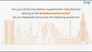 Market Entry for Food and Dietary Supplements in Brazil