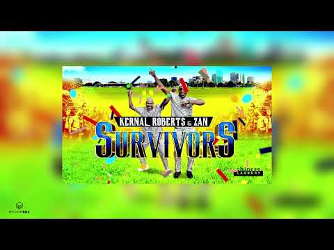 Survivors | Kernal Roberts & Zan | 2022 Soca