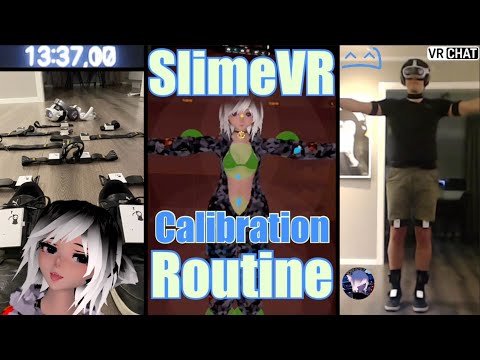 My SlimeVR Calibration Routine: Unlocking Flawless VRchat Moves