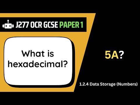 Hexadecimal | 2.4 | OCR GCSE Computer Science | J277