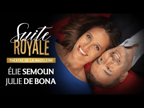 Bande-annonce Suite Royale avec Élie Semoun et Julie de Bona - Théâtre de la Madeleine 