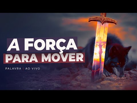 A FORÇA PARA MOVER - Palavra Ao Vivo - Pastora Tânia Tereza