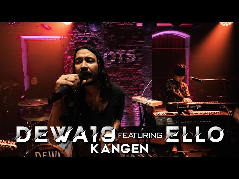 @Dewa19  Feat Ello - Kangen [Live on Roots Bandung]