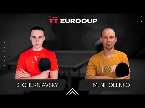 13:15 Serhii Cherniavskyi - Maksym Nikolenko 13.07.2024 TT Euro.Cup Ukraine Star. TABLE 4