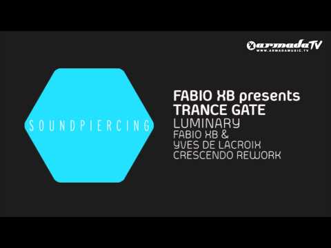 Fabio XB presents TRANCE GATE - Luminary (Fabio XB & Yves De Lacroix Crescendo Rework)