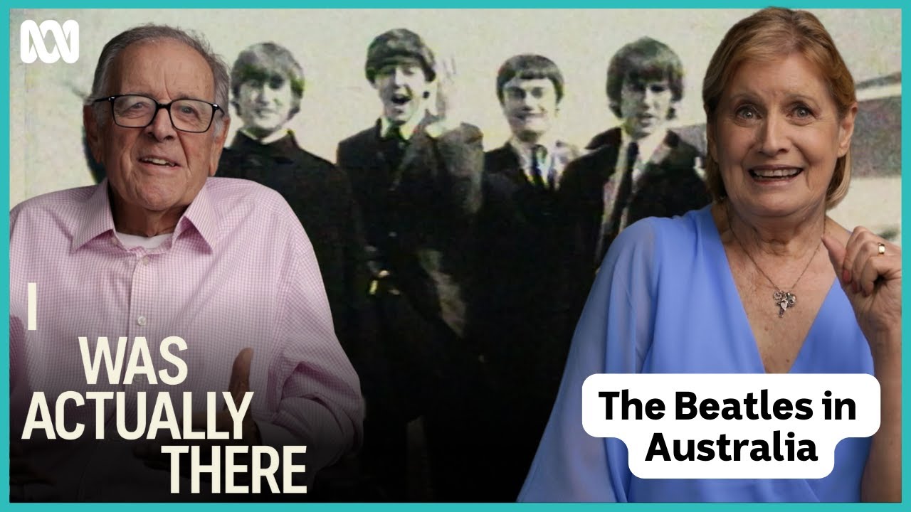 I Was Actually There — 60 years since The Beatles came to Australia | I Was Actually There | ABC iview