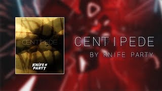 Beat Saber - Knife Party Centipede ( Expert+ )