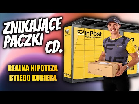 ZNIKAJĄCE PACZKI INPOST ZA POBRANIEM - CIĄG DALSZY - REALNA HIPOTEZA BYŁEGO KURIERA?