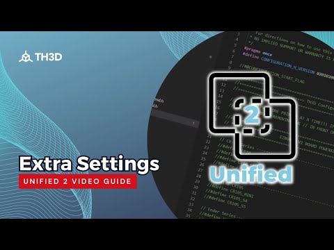 Unified 2 Firmware - Extra Settings - ABL, Extruders, Thermistors, & More