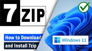 How to Install 7zip on Windows 11 | How to use 7zip in Windows 11