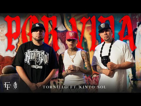 Tornillo, Kinto Sol - Por Vida (Video Oficial)