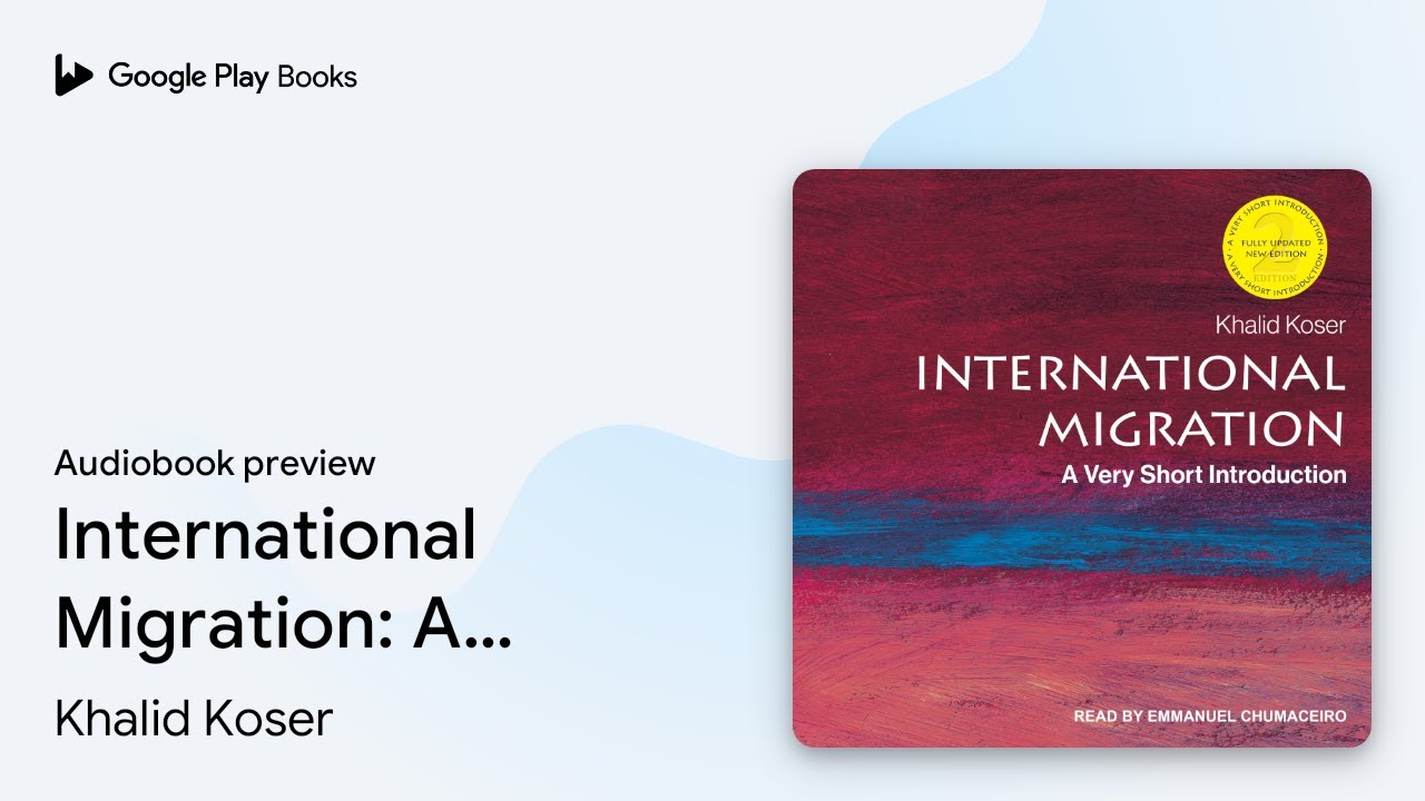 International Migration: A Very Short… by Khalid Koser · Audiobook preview