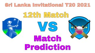 Sri Lanka Invitational 12th T20 2021 Match Prediction SLC Reds vs SLC Greens |