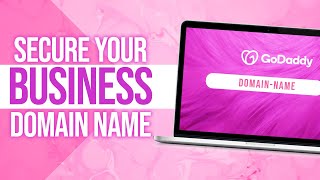 HOW TO SECURE YOUR BUSINESS NAME !! DOMAIN NAME REGISTRY!! | GODADDY 2020 BOSS’N ep. 2