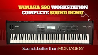 Yamaha S90 Workstation Complete Sound Demo | Does It Really Sound Better Than Montage 8?