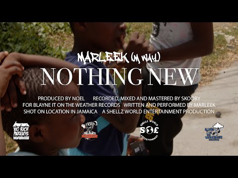 MARLEEK (M WAY) - NOTHING NEW - MUSIC VIDEO (JAMAICA)