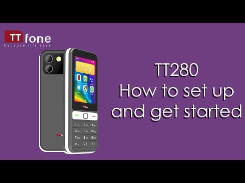 How to Set Up and Get Started with the TTfone TT280 | Easy Step-by-Step Guide