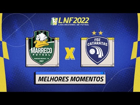 MARRECO 4 X 2 FOZ CATARATAS | MELHORES MOMENTOS | 19ª RODADA DA LNF 2022