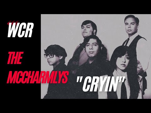 WCR MCCharmlys "Cryin"