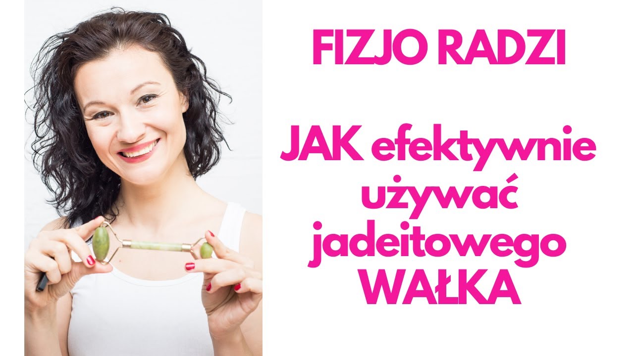 Wałek jadeitowy- roler. Jak go używać, aby mieć efekty