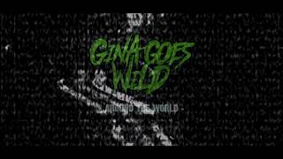 GINA GOES WILD - Around The World (La La La La La) - (ATC Cover) [CORE COMMUNITY PREMIERE]