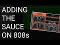 Adding THE SAUCE On 808s And Drums