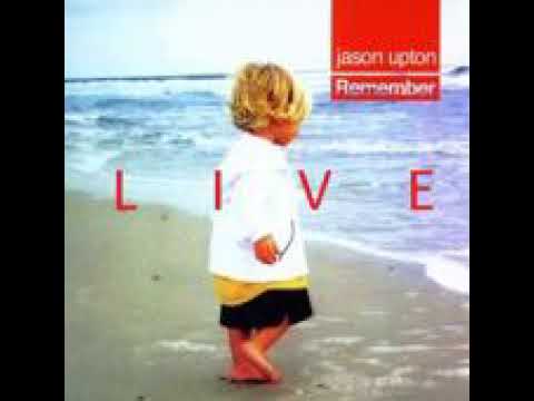 Jason Upton - When You Were A Child [Live]