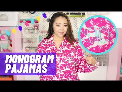 How to Monogram Pajamas | Easy Machine Embroidery DIY...